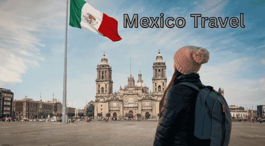 An image of Mexico Travel Essentials and Safety Guide