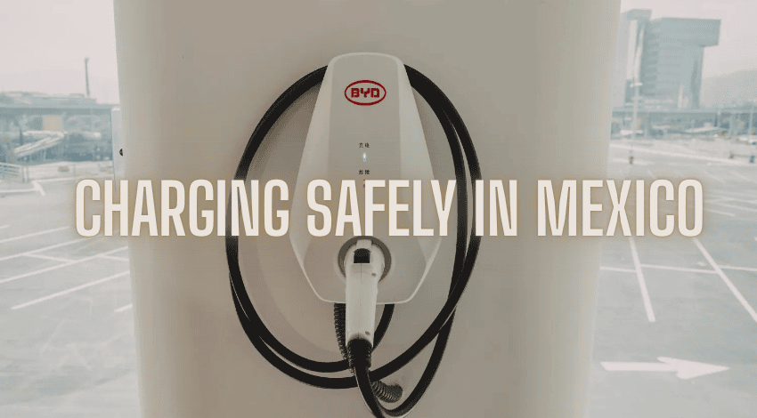 An image of Charging Safely in Mexico